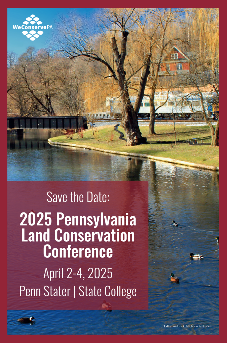 Pennsylvania Land Conservation Conference WeConservePA